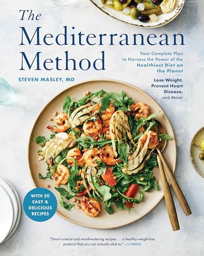The Mediterranean Method: Your Complete Plan to Harness the Power of the Healthiest Diet on the Planet-- Lose Weight, Prevent Heart Disease, and More! A Longevity Diet Book von Harmony
