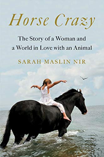 Horse Crazy: The Story of a Woman and a World in Love with an Animal von Simon & Schuster
