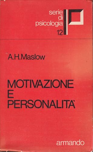 Motivazione e personalità (Classici) von CLASSICI