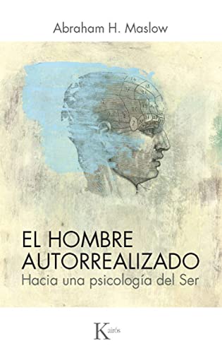 SPA-HOMBRE AUTORREALIZADO: Hacia una psicología del Ser SPA-HOMBRE AUTORREALIZADO: Hacia una psicología del Ser