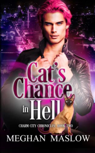 Cat's Chance in Hell: An MM Paranormal Romance (Charm City Chronicles, Band 2) von Independently published