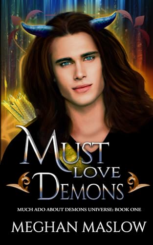 Must Love Demons: A MM Forced Proximity Fantasy Romance (Much Ado About Demons)