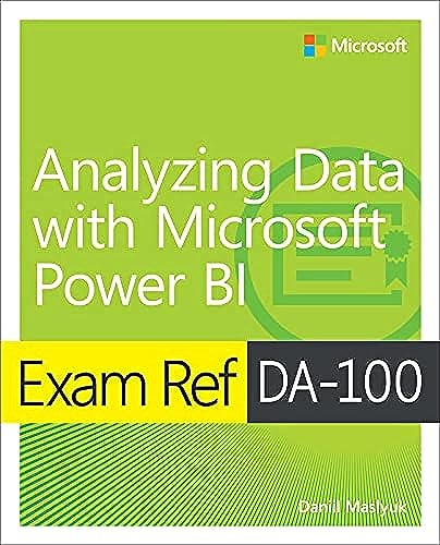 Exam Ref Da-100 Analyzing Data With Microsoft Power Bi von Microsoft Press