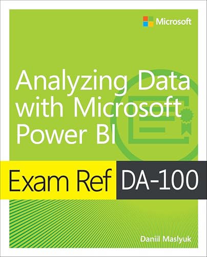 Exam Ref Da-100 Analyzing Data With Microsoft Power Bi