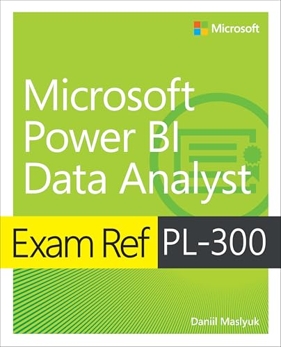 Exam Ref PL-300 Power BI Data Analyst von Microsoft Press