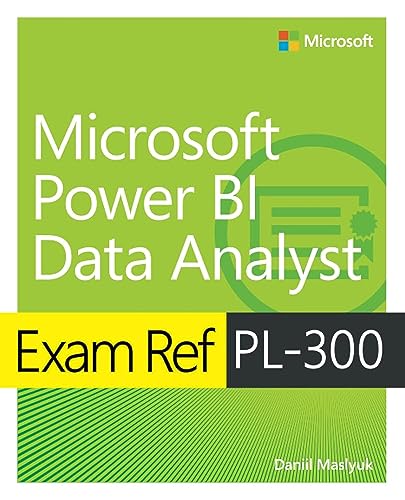 Exam Ref PL-300 Power BI Data Analyst von Microsoft Press