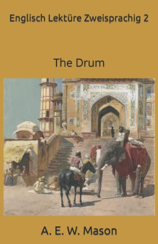 Englisch Lektüre Zweisprachig 2: The Drum (Englisch - Deutsch parallel Text, Band 2) von Independently published
