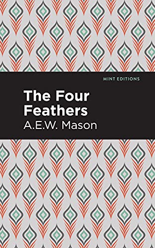 The Four Feathers (Mint Editions (Grand Adventures)) von Mint Editions