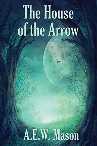 The House of the Arrow von Positronic Publishing