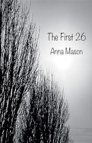 The First 26 von Anna Mason
