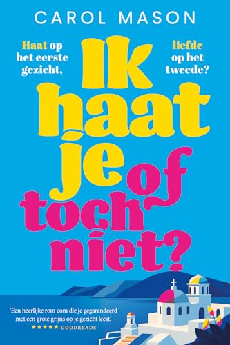 Ik haat je, of toch niet?: Haat op het eerste gezicht, liefde op het tweede? von LAB uitgevers