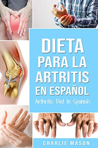 Dieta para la artritis En español/ Arthritis Diet In Spanish