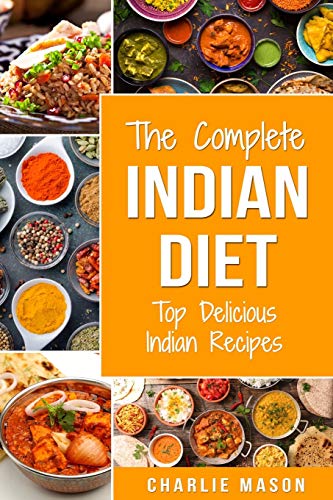Indian Cookbook: Indian Recipe Indian Cuisine Cookbook Best Indian Cookbook Easy Indian Recipes: Indian Curry Indian Cookbook (indian cookbook indian ... indian recipe cookbook the indian vegetarian)