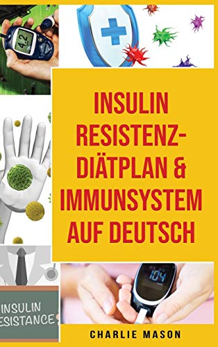 Insulinresistenz-Diätplan & Immunsystem Auf Deutsch von Tilcan Group Limited