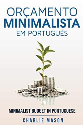 Orçamento Minimalista Em português/ Minimalist Budget In Portuguese Orçamento Minimalista Em português/ Minimalist Budget In Portuguese