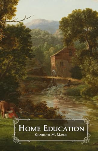 Home Education (The Home Education Series - Illustrated) von Lionheart Heritage Press