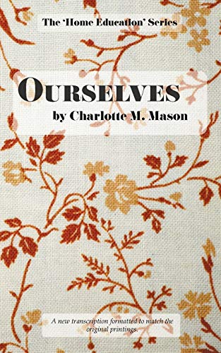 Ourselves (The Home Education Series, Band 4) von Living Book Press
