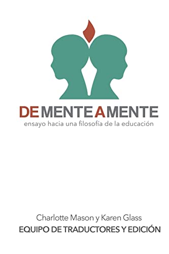 De mente a mente: ensayo hacia una filosofía de la educación von CREATESPACE