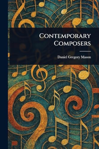Contemporary Composers von Anson Street Press