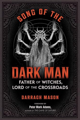 Song of the Dark Man: Father of Witches, Lord of the Crossroads (Sacred Planet)