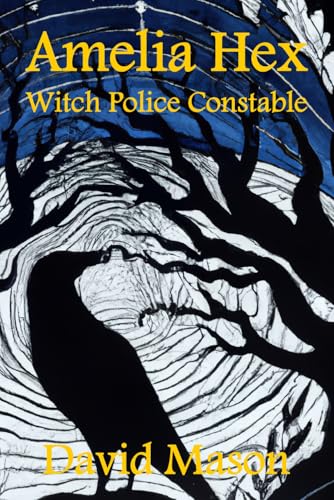 Amelia Hex: Witch Police Constable von David Mason