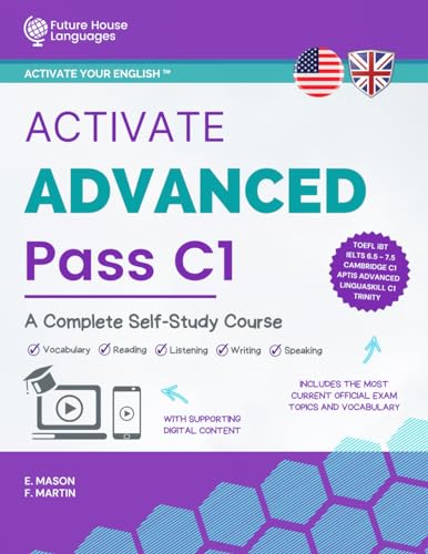 Activate Advanced C1: A Complete Self-Study Course (Activate Your English™) von Future House Languages S.L