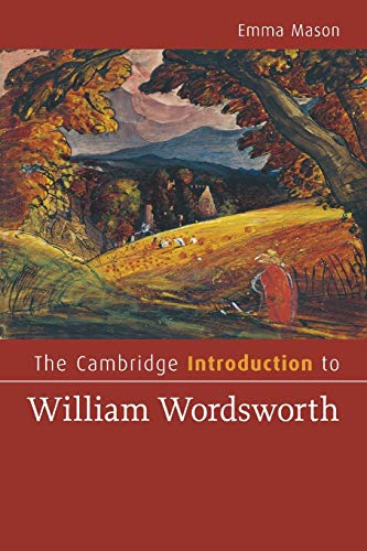 The Cambridge Introduction to William Wordsworth (Cambridge Introductions to Literature) von Cambridge University Press