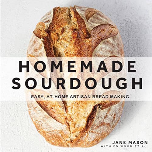 Homemade Sourdough: Easy, At-Home Artisan Bread Making von Chartwell Books