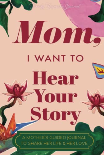 Mom, I Want to Hear Your Story: A Mother's Guided Journal to Share Her Life & Her Love (Paradise Cover) (Hear Your Story Books) von EYP Publishing, LLC