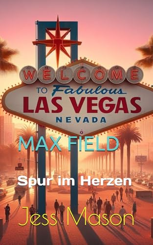 Max Field: Spur im Herzen von Independently published