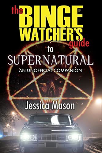 The Binge Watcher's Guide to Supernatural von Riverdale Avenue Books