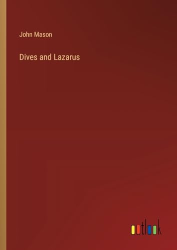 Dives and Lazarus von Outlook Verlag