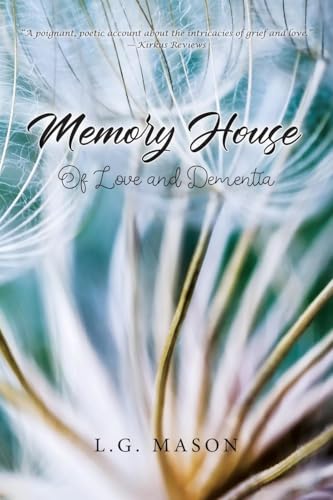 Memory House: Of Love and Dementia von Ewings Publishing LLC