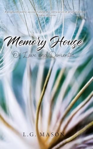 Memory House: Of Love and Dementia von Ewings Publishing LLC