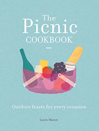The Picnic Cookbook: Outdoor feasts for every occasion (National Trust Food) von Batsford