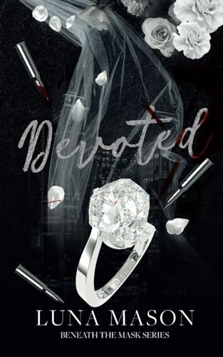 Devoted: SPECIAL EDITION PAPERBACK (Beneath The Mask Series)