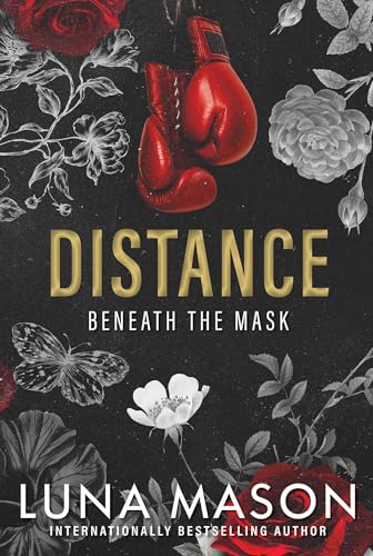 Distance: A Dark Mafia Romance (Beneath the Mask, Band 1) von Kensington