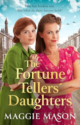 The Fortune Tellers' Daughters: the heart-warming and nostalgic WWII family saga von Sphere