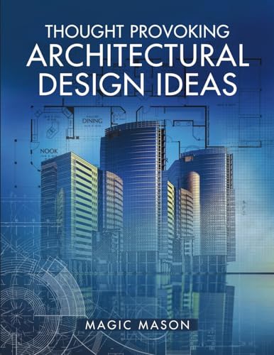 Thought Provoking Architectural Design Ideas von PageTurner Press and Media