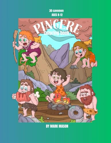 PINGERE Coloring Book: Cavemen (PINGERE Coloring Books) von Independently published