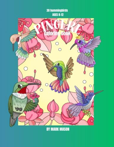 PINGERE Coloring Book: Hummingbirds (PINGERE Coloring Books) von Independently published