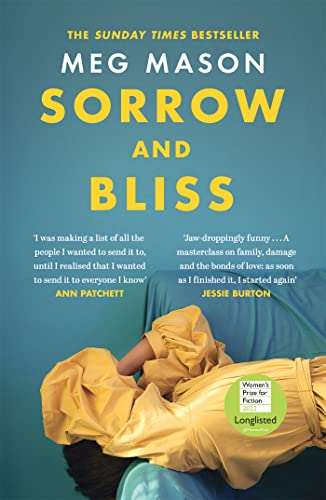 Sorrow and Bliss: Shortlisted for the Women’s Prize for Fiction 2022 von Weidenfeld & Nicolson