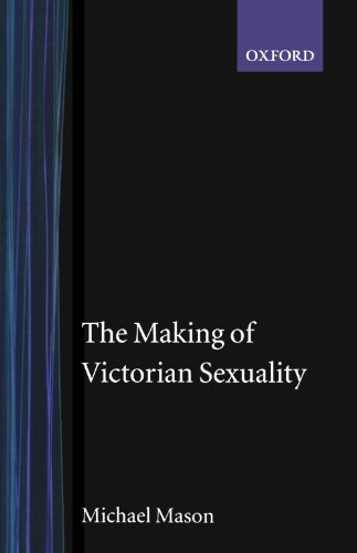 The Making Of Victorian Sexuality von Oxford University Press