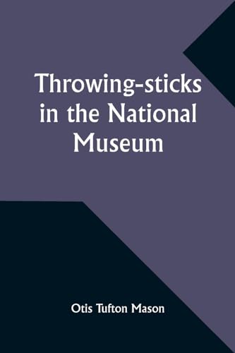 Throwing-sticks in the National Museum von Alpha Edition