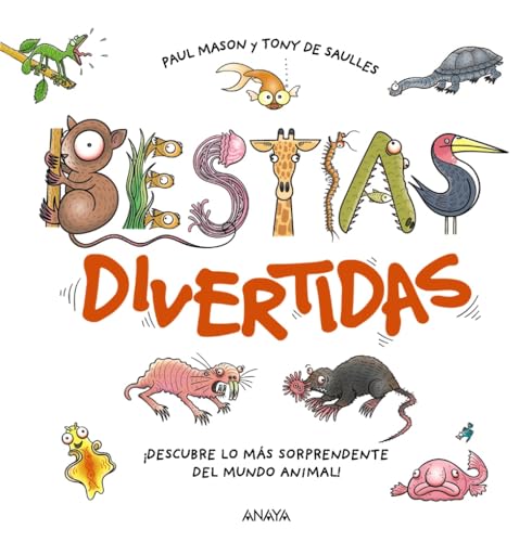 Bestias divertidas (OCIO Y CONOCIMIENTOS - Ocio y conocimientos) von ANAYA INFANTIL Y JUVENIL