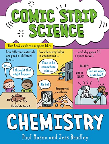Comic Strip Science: Chemistry: The science of materials and states of matter von Wayland