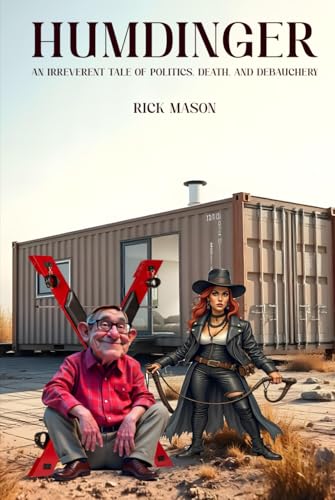 Humdinger: An Irreverent Tale of Politics, Death, and Debauchery von Native Book Publishing