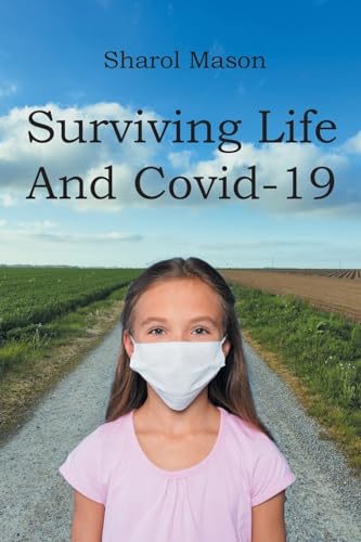 Surviving Life And Covid-19 von Page Publishing