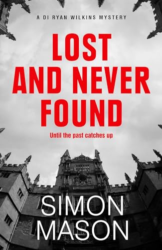 Lost and Never Found: the twisty third book in the DI Wilkins Mysteries von riverrun