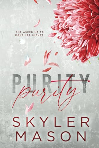 Purity: Special Edition (Purity Series Special Editions, Band 1) von Independently published